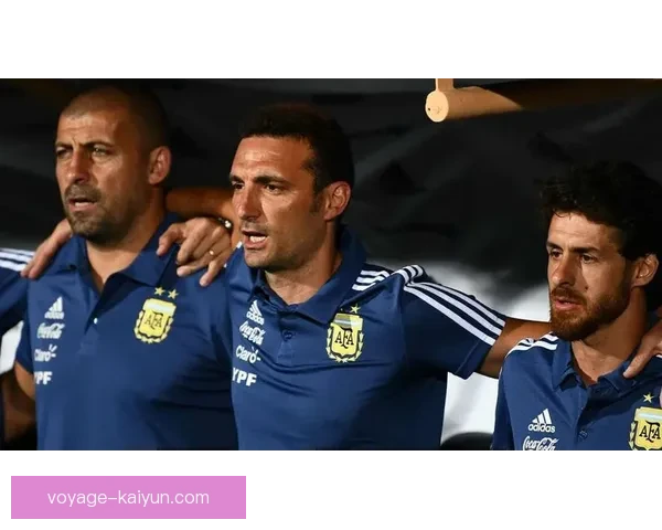 斯卡洛尼战术核心逐渐显现，球队表现稳健值得关注